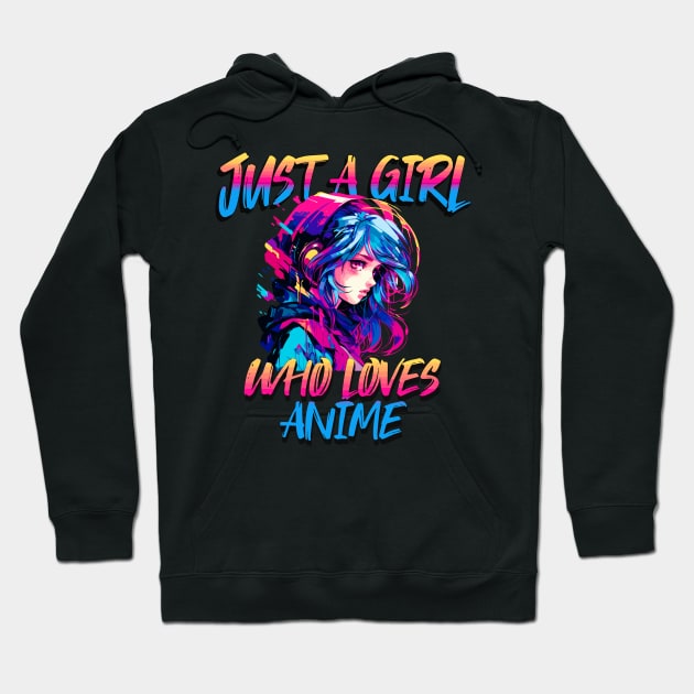Just A Girl Who Loves Anime 9 Cute Anime Girl Anime Lover Hoodie by Tees 4 Thee